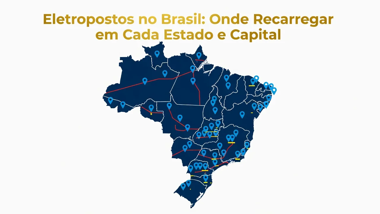 Eletropostos no Brasil: Onde Recarregar em Cada Estado e Capital