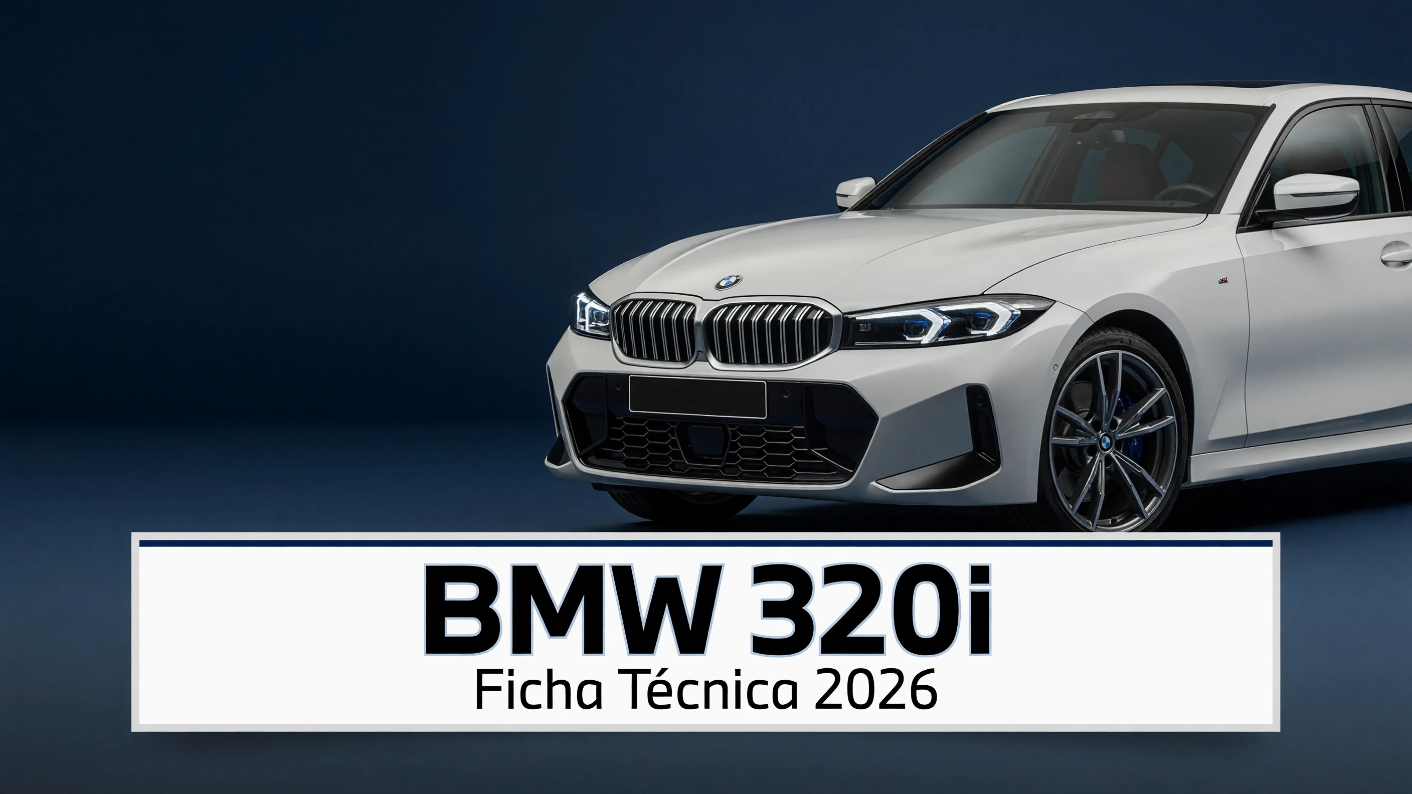 Ficha Tecnica BMW 320i: Motor, Potencia, Consumo e Versoes 2026