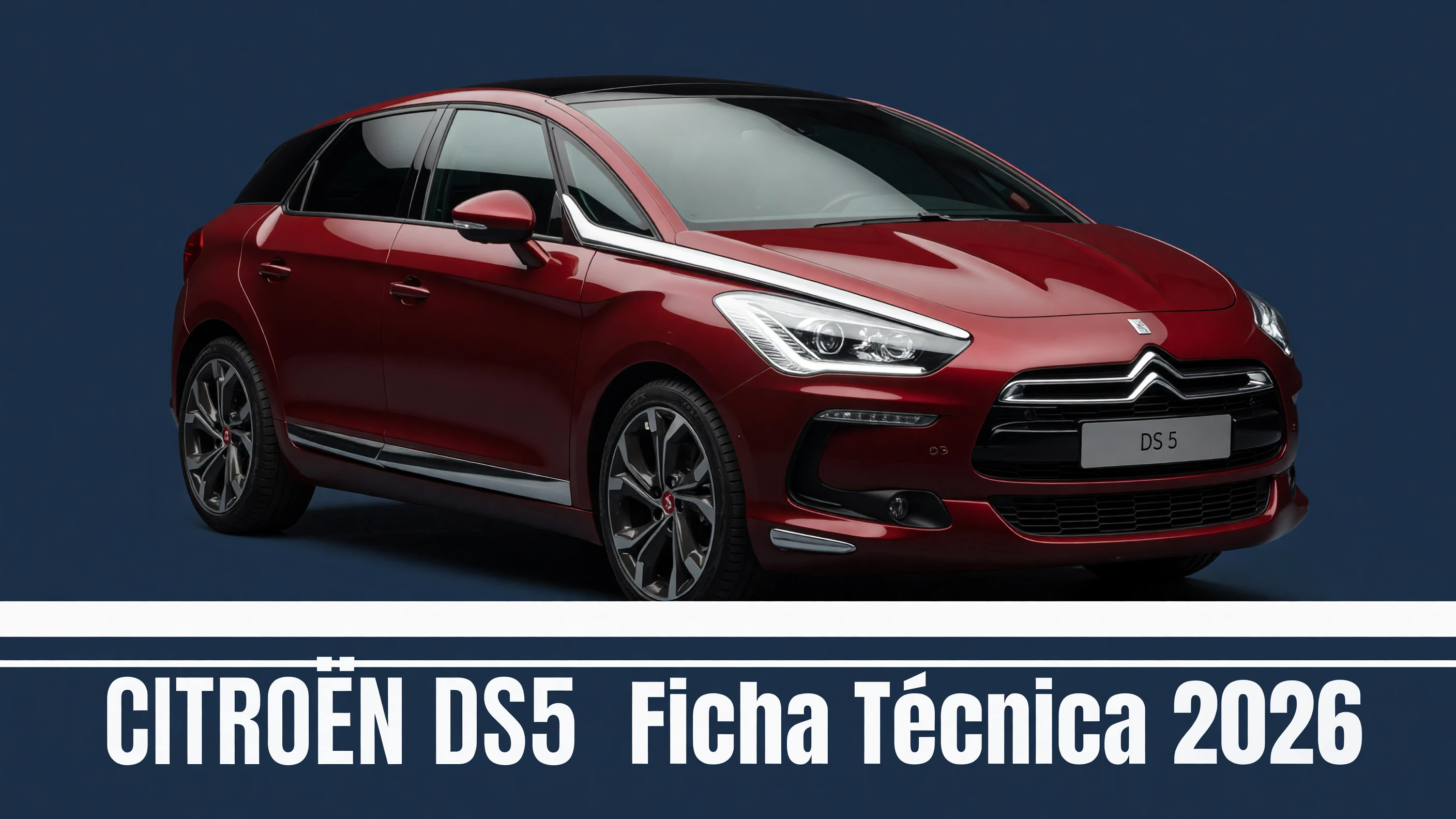 Ficha Tecnica Citroën DS5: Motor, Potencia, Consumo e Versoes 2026