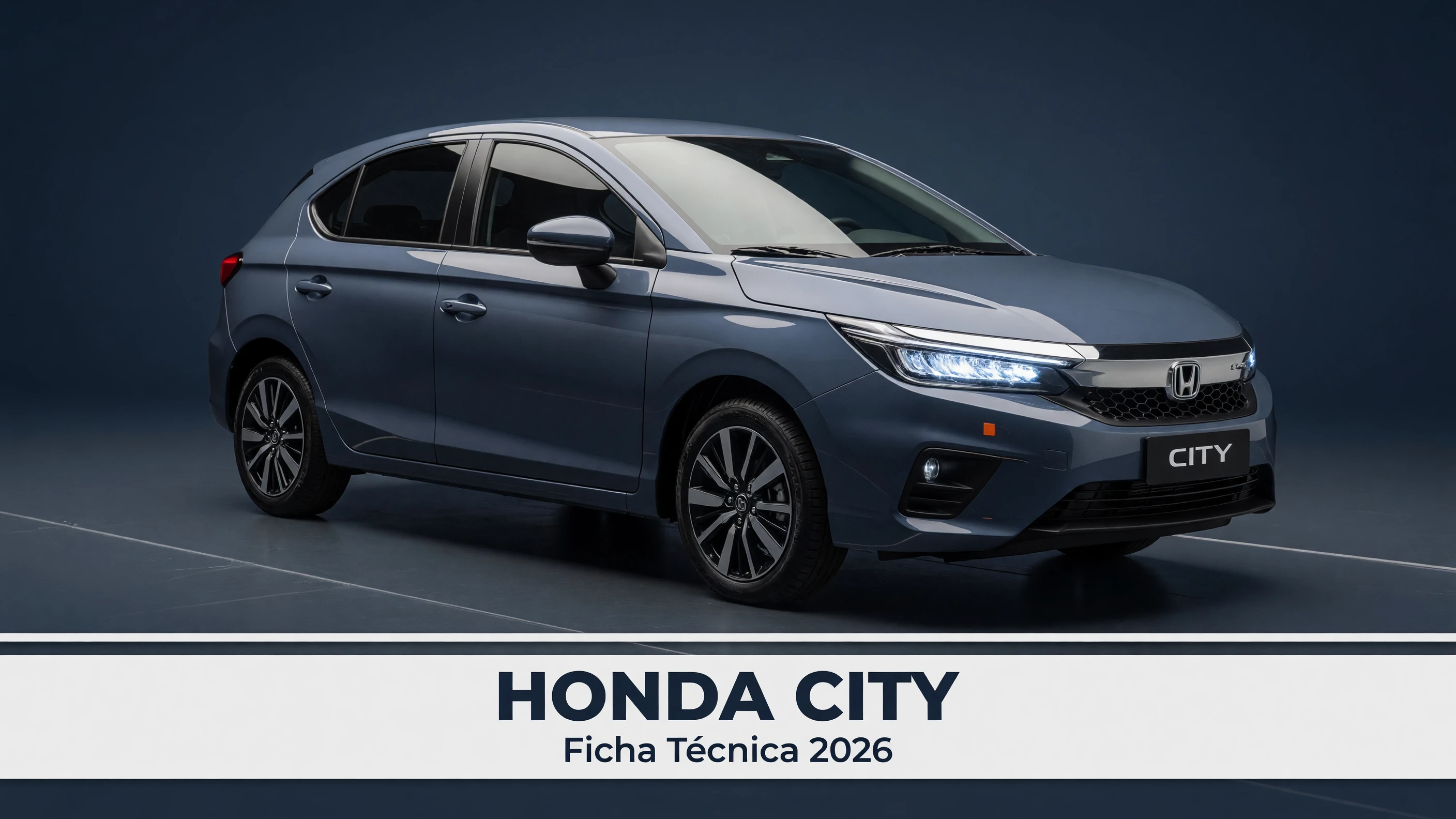 Ficha Técnica Honda City 2026: Motor, Consumo e Versões