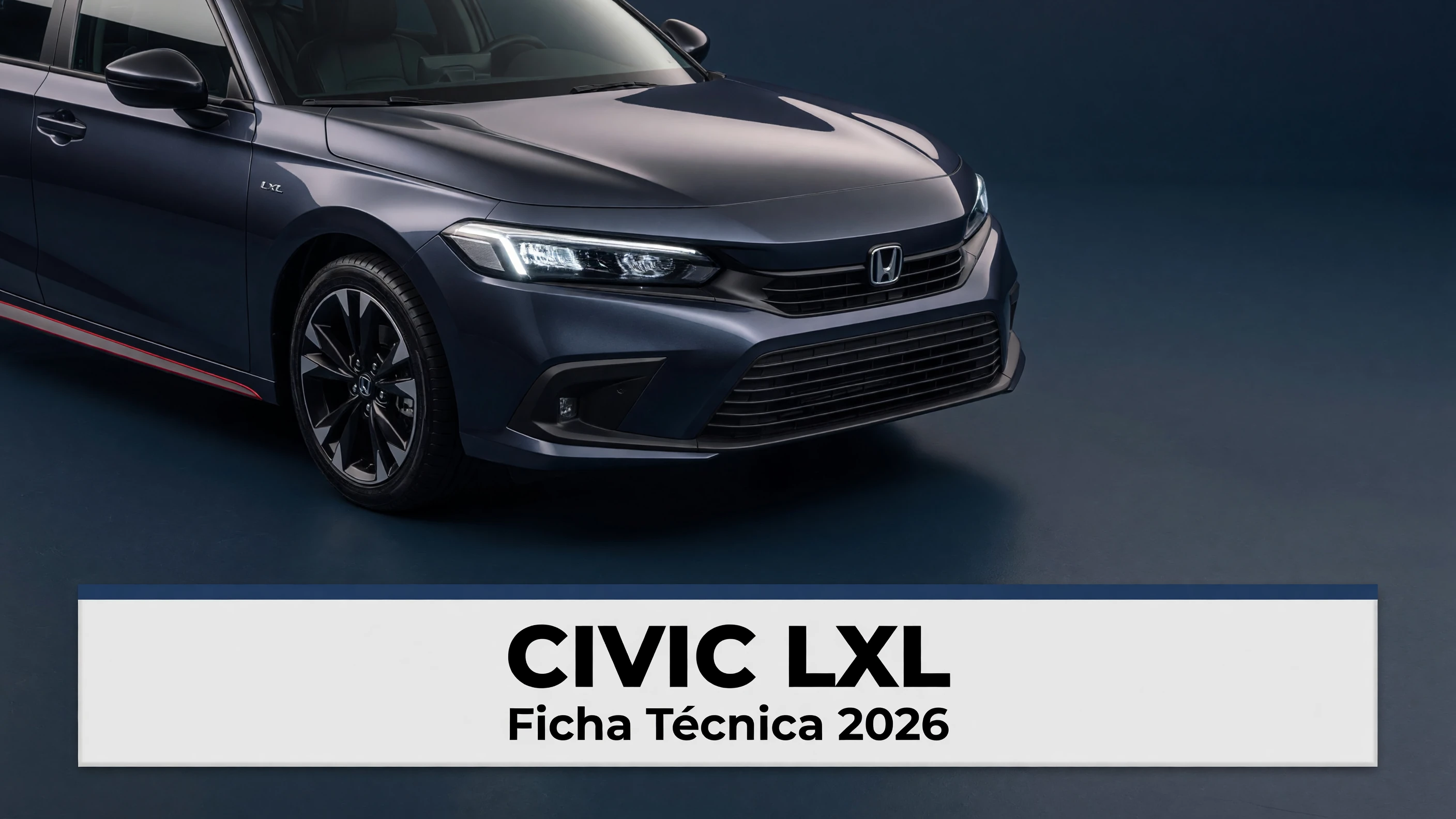 Ficha Técnica Civic LXL 2026: Motor 1.8 i-VTEC, Consumo e Medidas