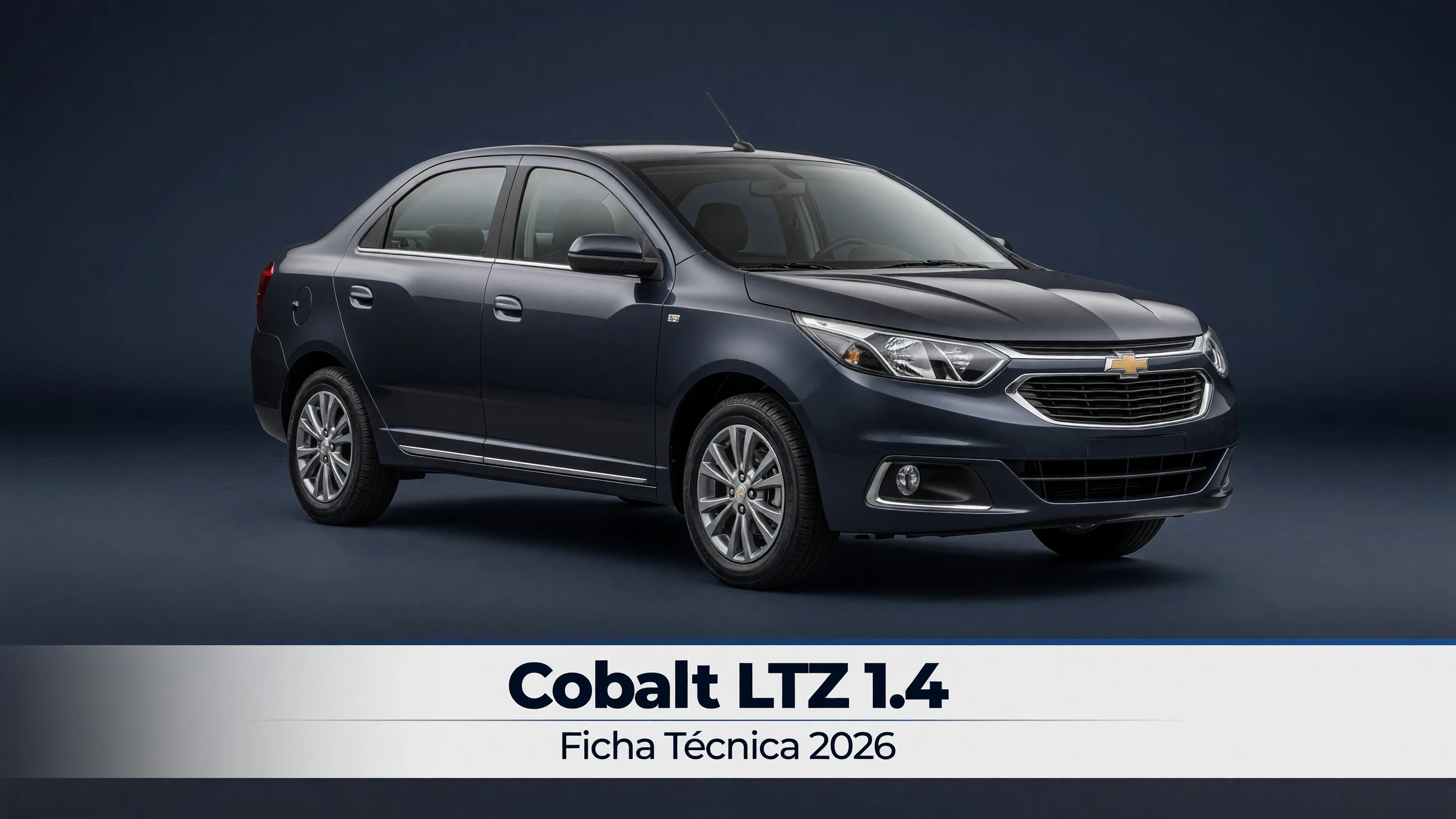 Ficha Técnica Cobalt LTZ 1.4 2026: Motor, Consumo e Porta-Malas
