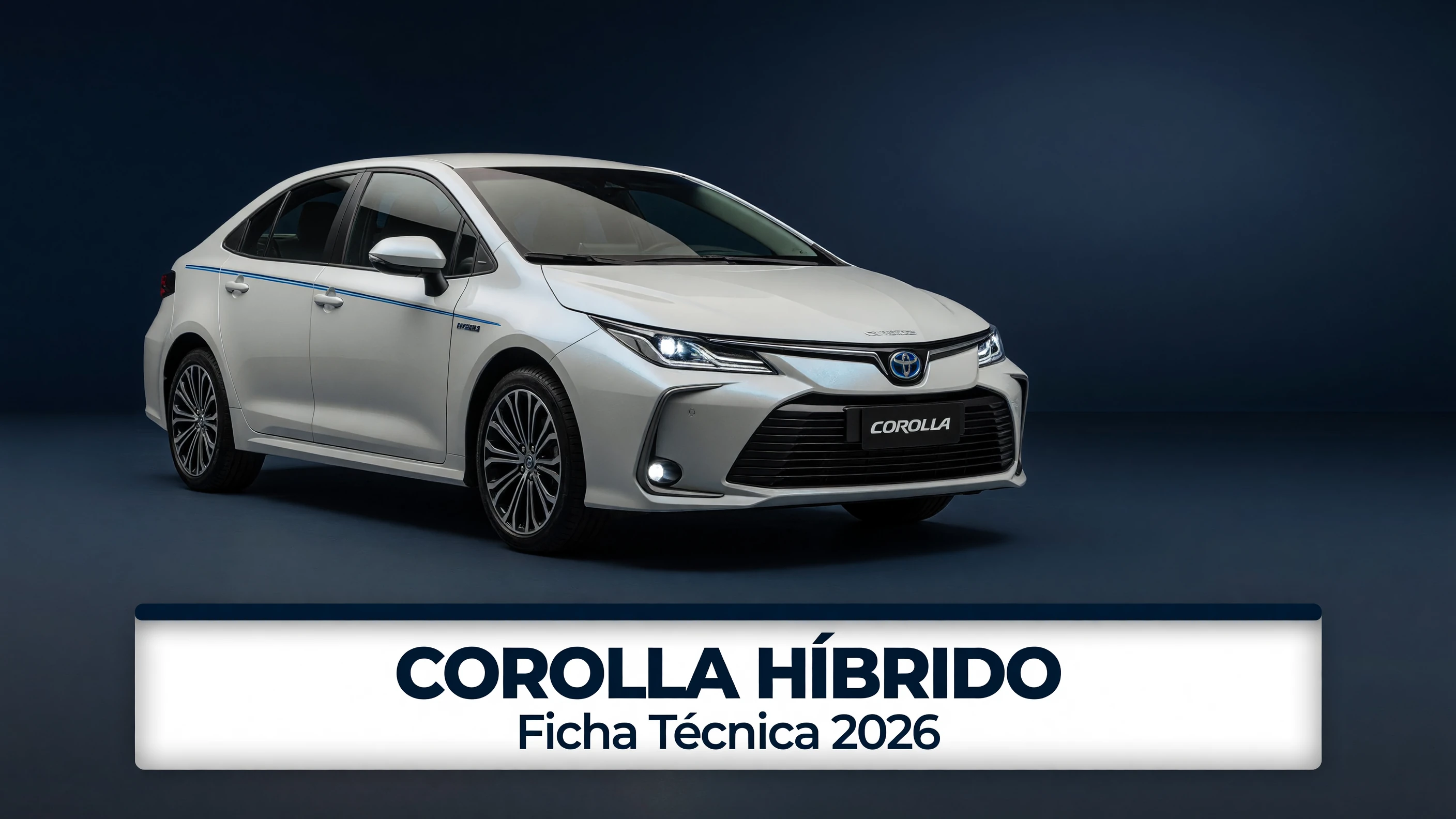 Ficha Técnica Corolla Híbrido 2026: Motor, Consumo e Bateria