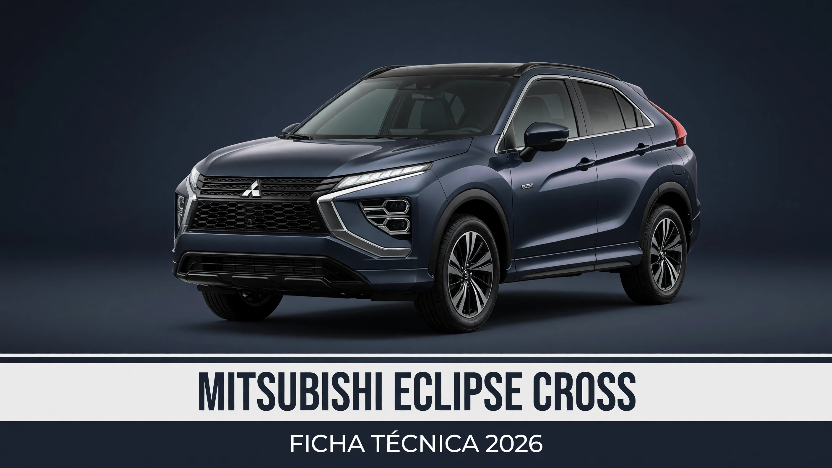 Ficha Tecnica Mitsubishi Eclipse Cross: Motor, Potencia, Consumo e Versoes 2026