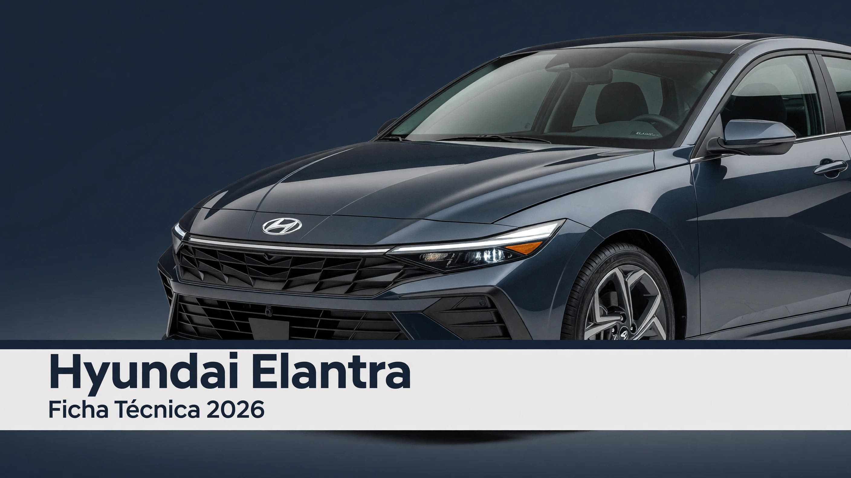 Ficha Técnica Hyundai Elantra 2026: Motor, Consumo e Medidas
