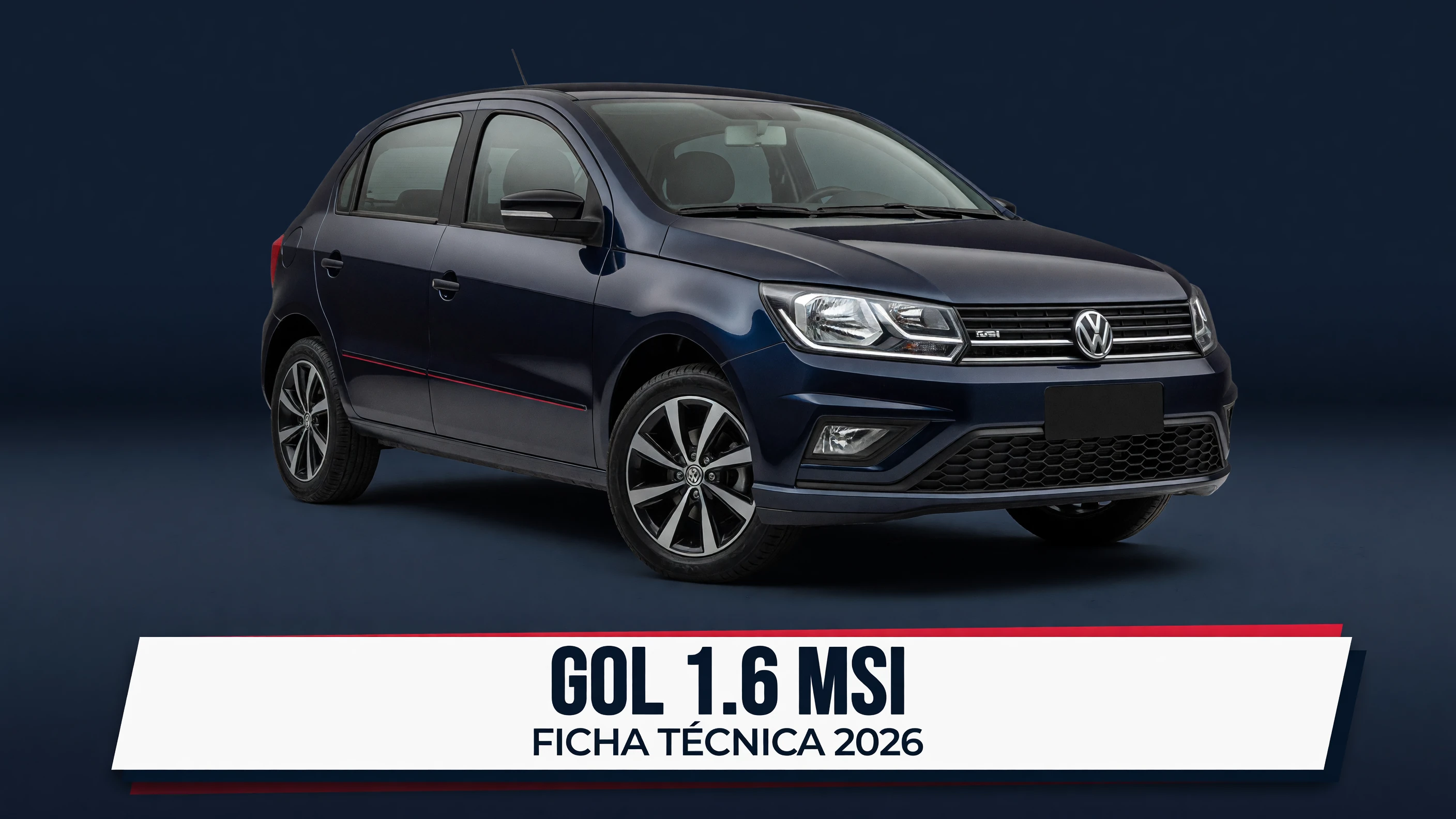 Ficha Técnica Gol 1.6 MSI 2026: Potência, Consumo e Medidas