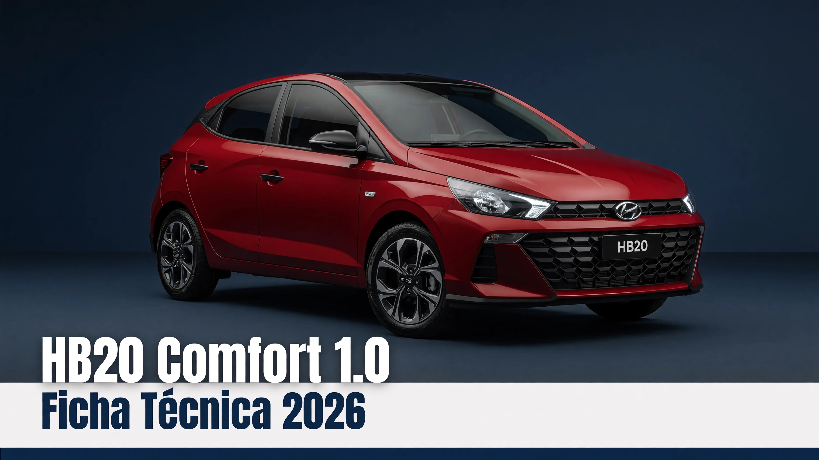Ficha Técnica HB20 Comfort 1.0 2026: Motor, Consumo e Medidas