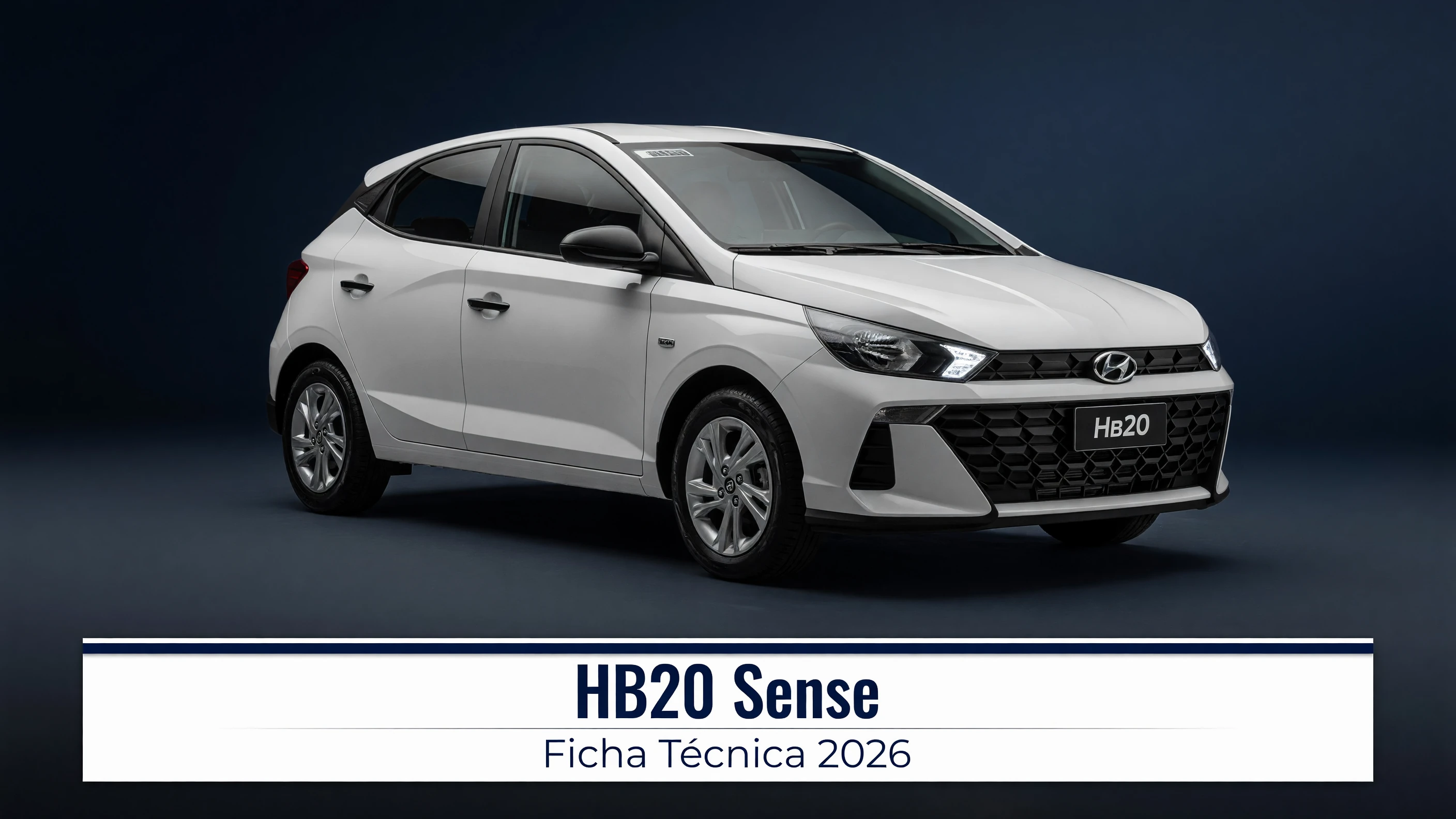 Ficha Técnica HB20 Sense 2026: Motor 1.0, Consumo e Medidas