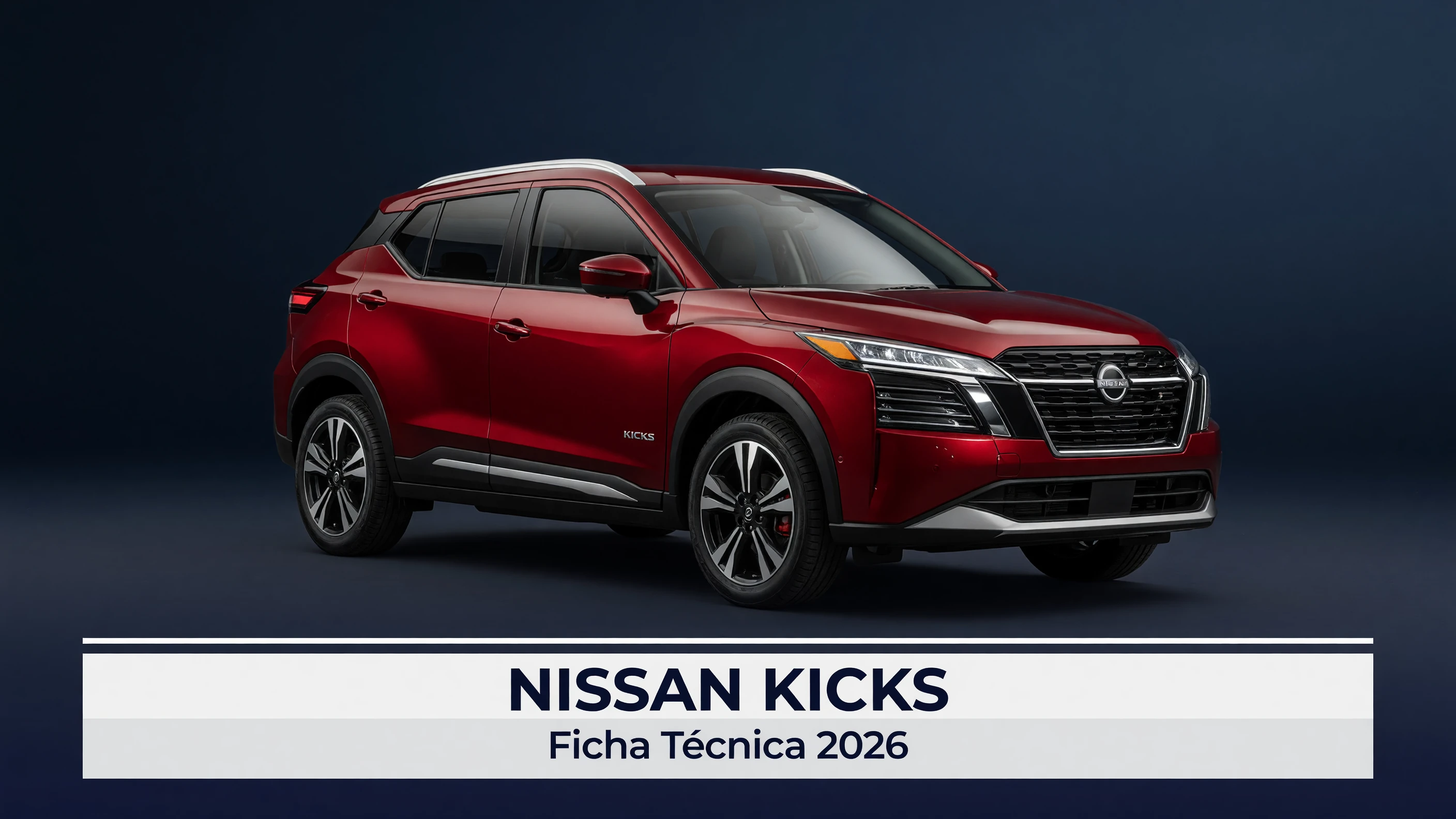 Ficha Técnica Nissan Kicks 2026: Motor, Consumo e Versões