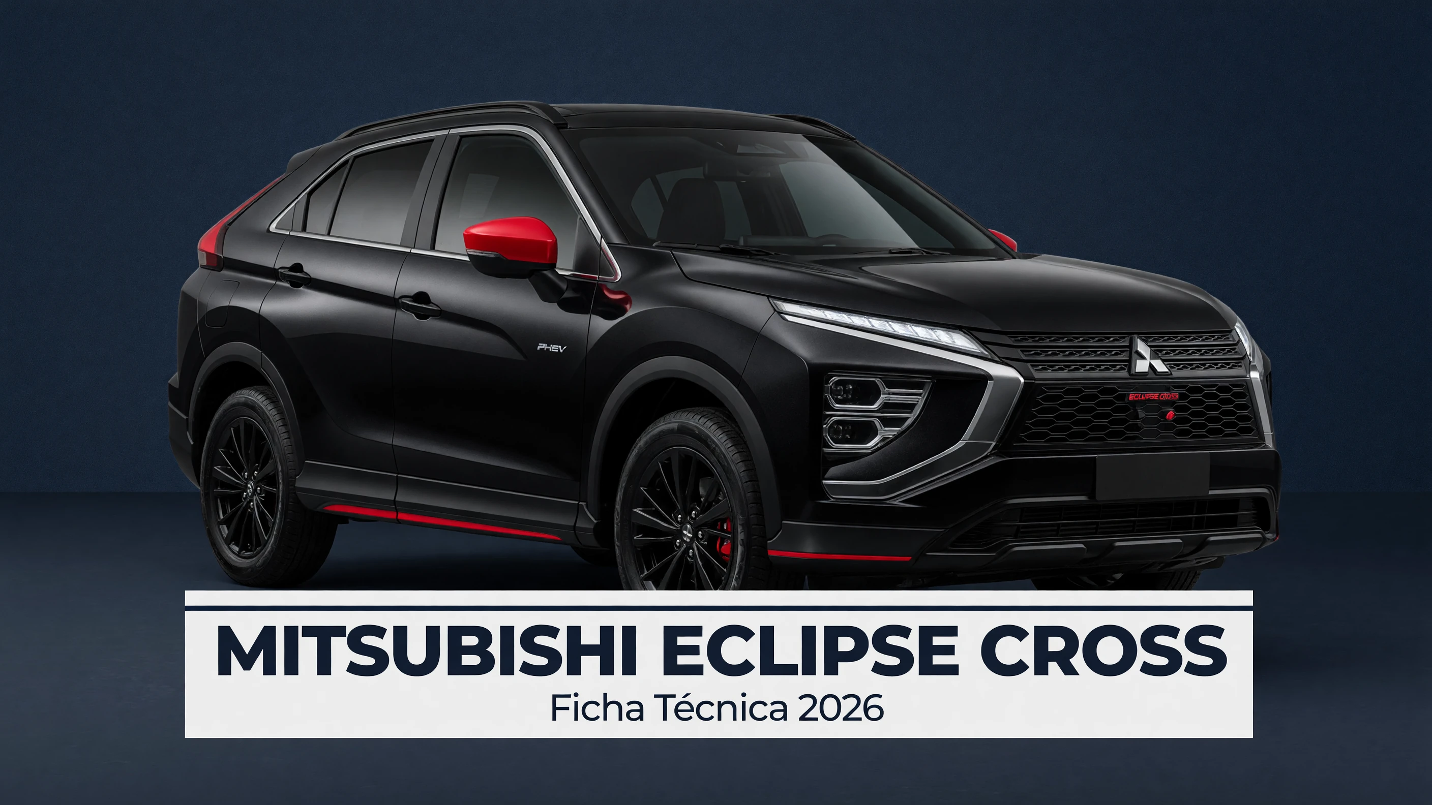 Ficha Tecnica Mitsubishi Eclipse Cross: Motor, Potencia, Consumo e Versoes 2026