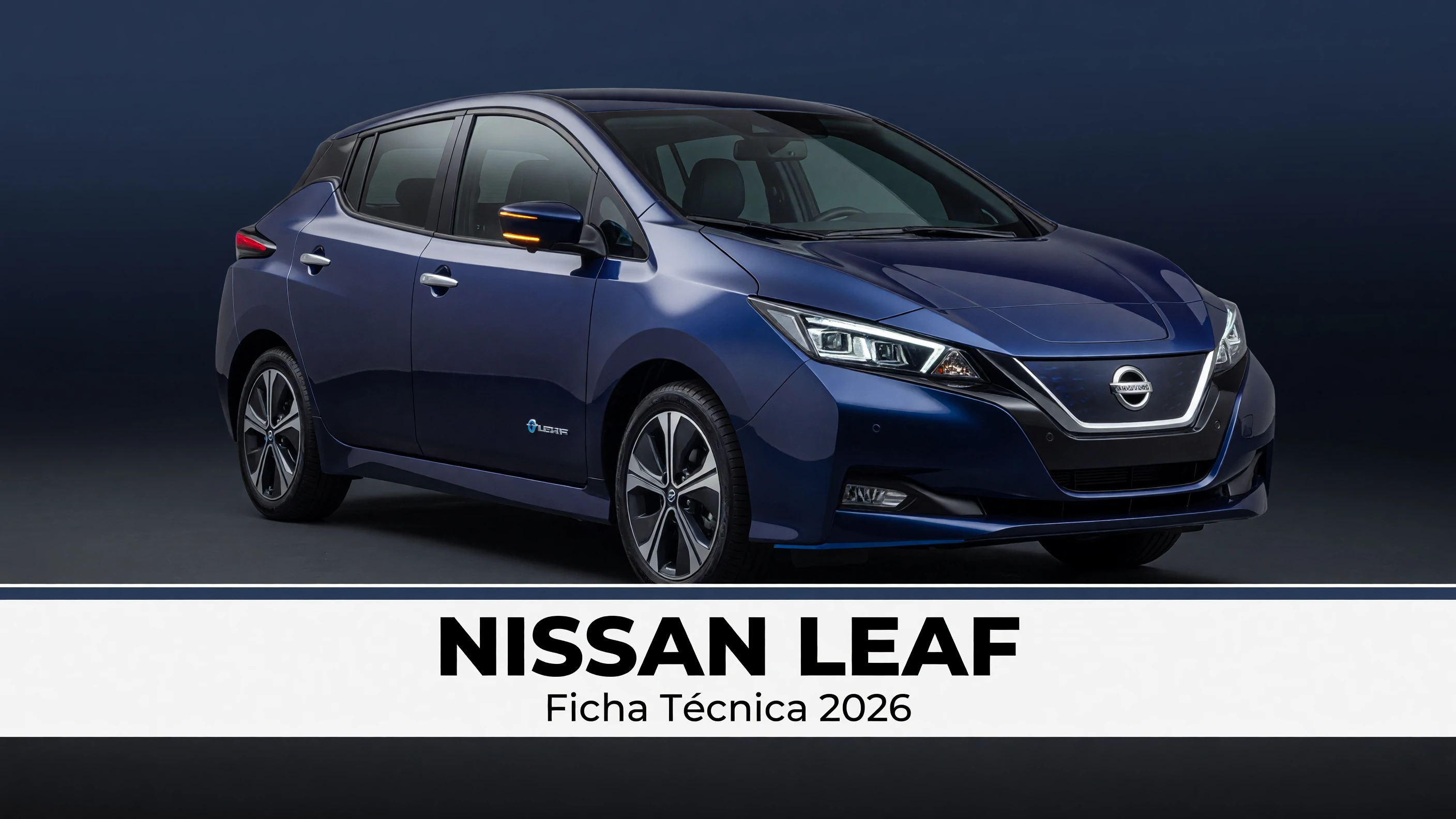 Ficha Tecnica Nissan Leaf: Motor, Potencia, Consumo e Versoes 2026