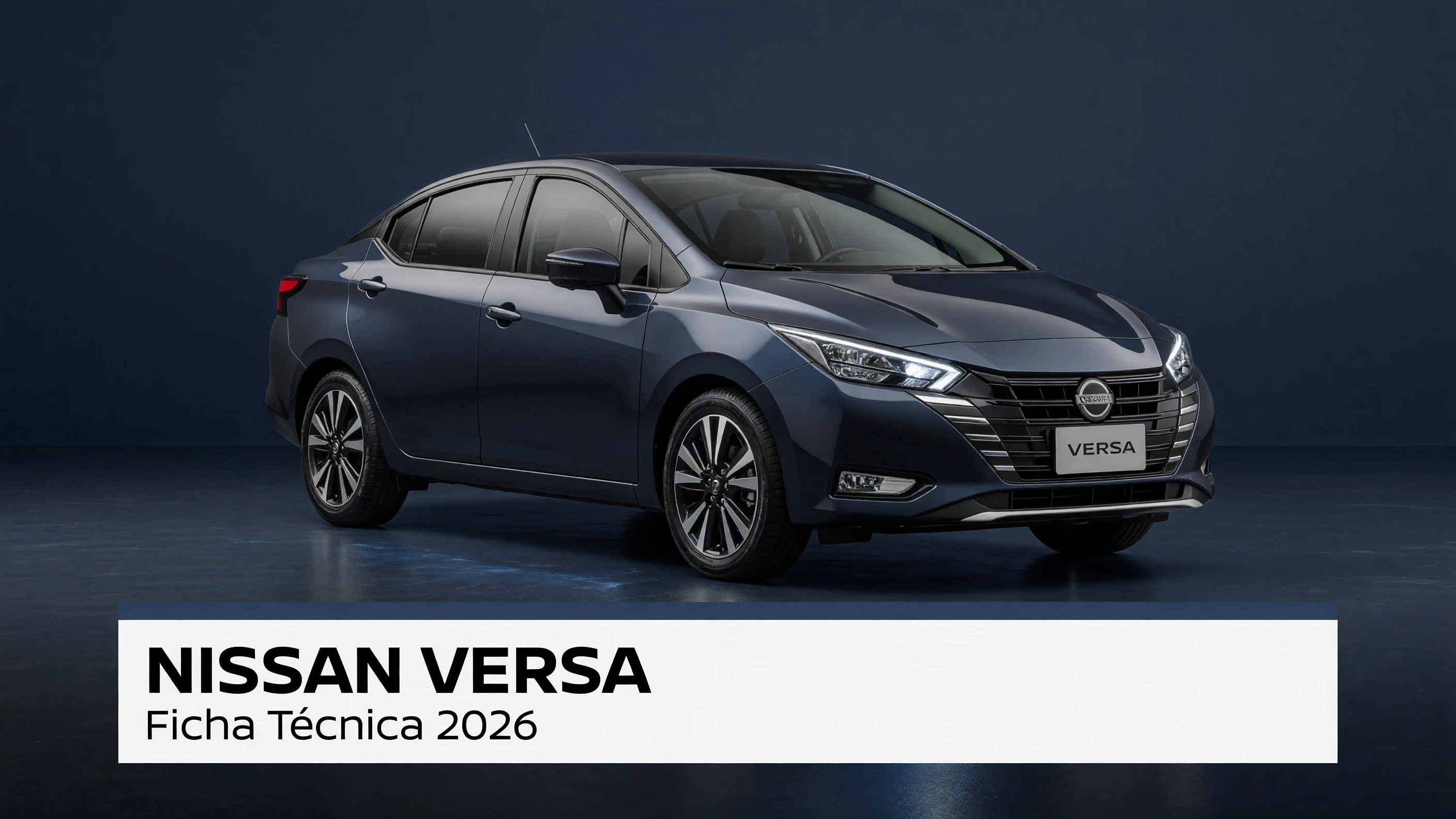 Ficha Tecnica Nissan Versa: Motor, Potencia, Consumo e Versoes 2026