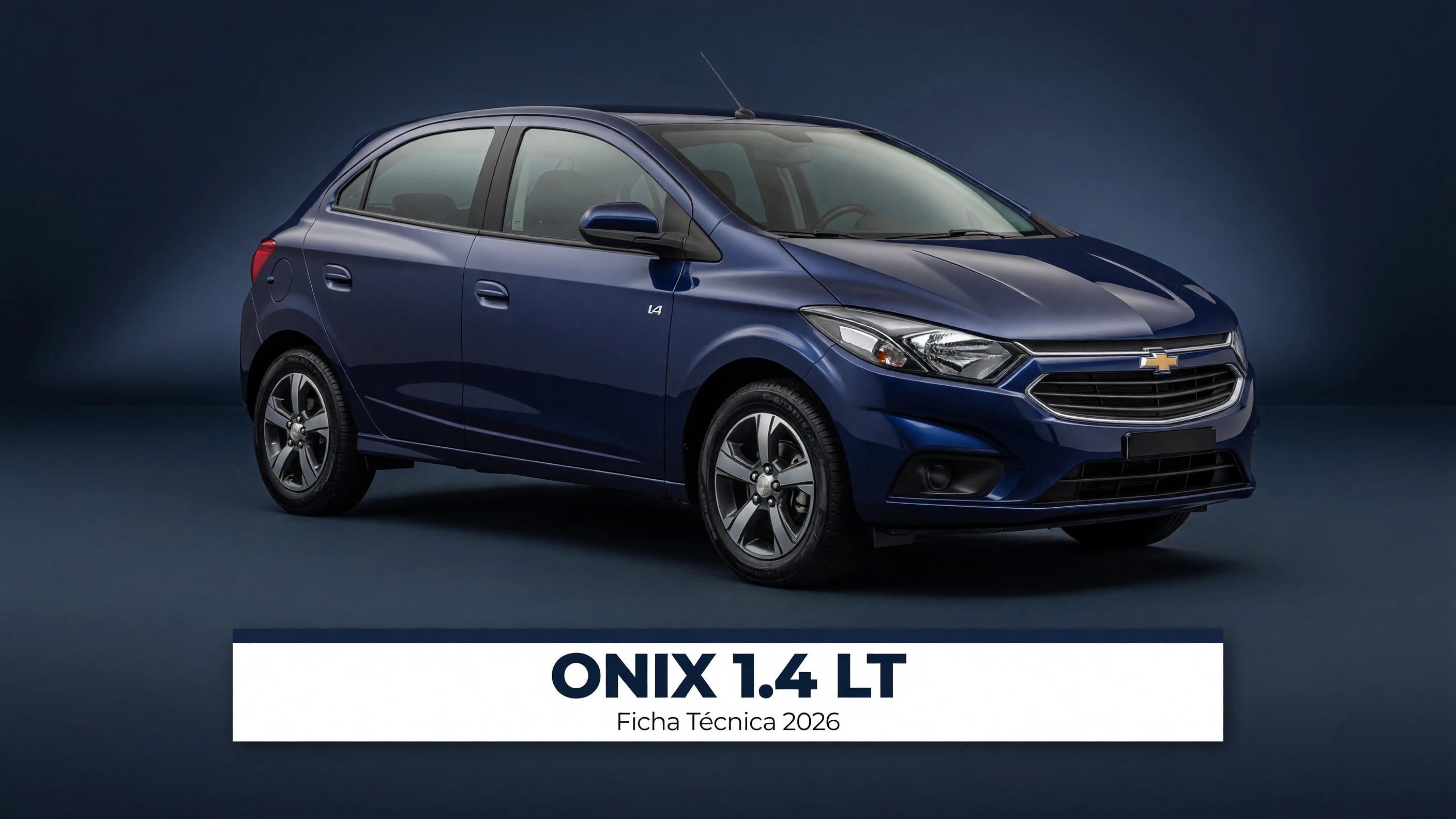 Ficha Técnica Onix 1.4 LT 2026: Motor, Consumo, Câmbio e Dimensões