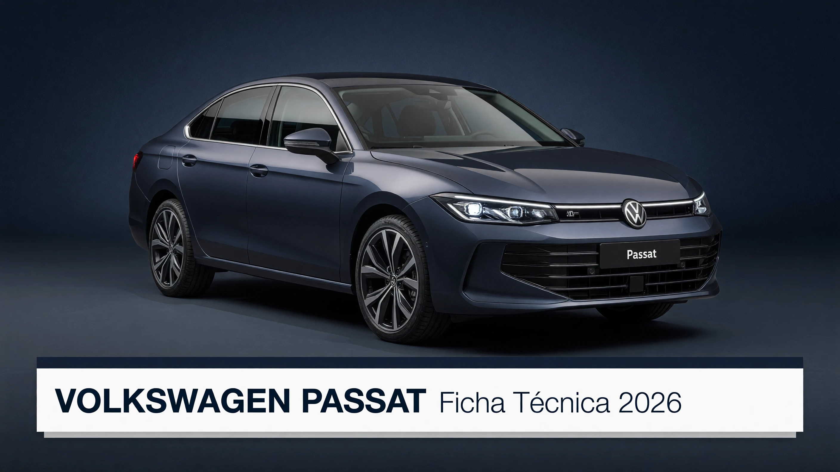 Ficha Tecnica Volkswagen Passat: Motor, Potencia, Consumo e Versoes 2026