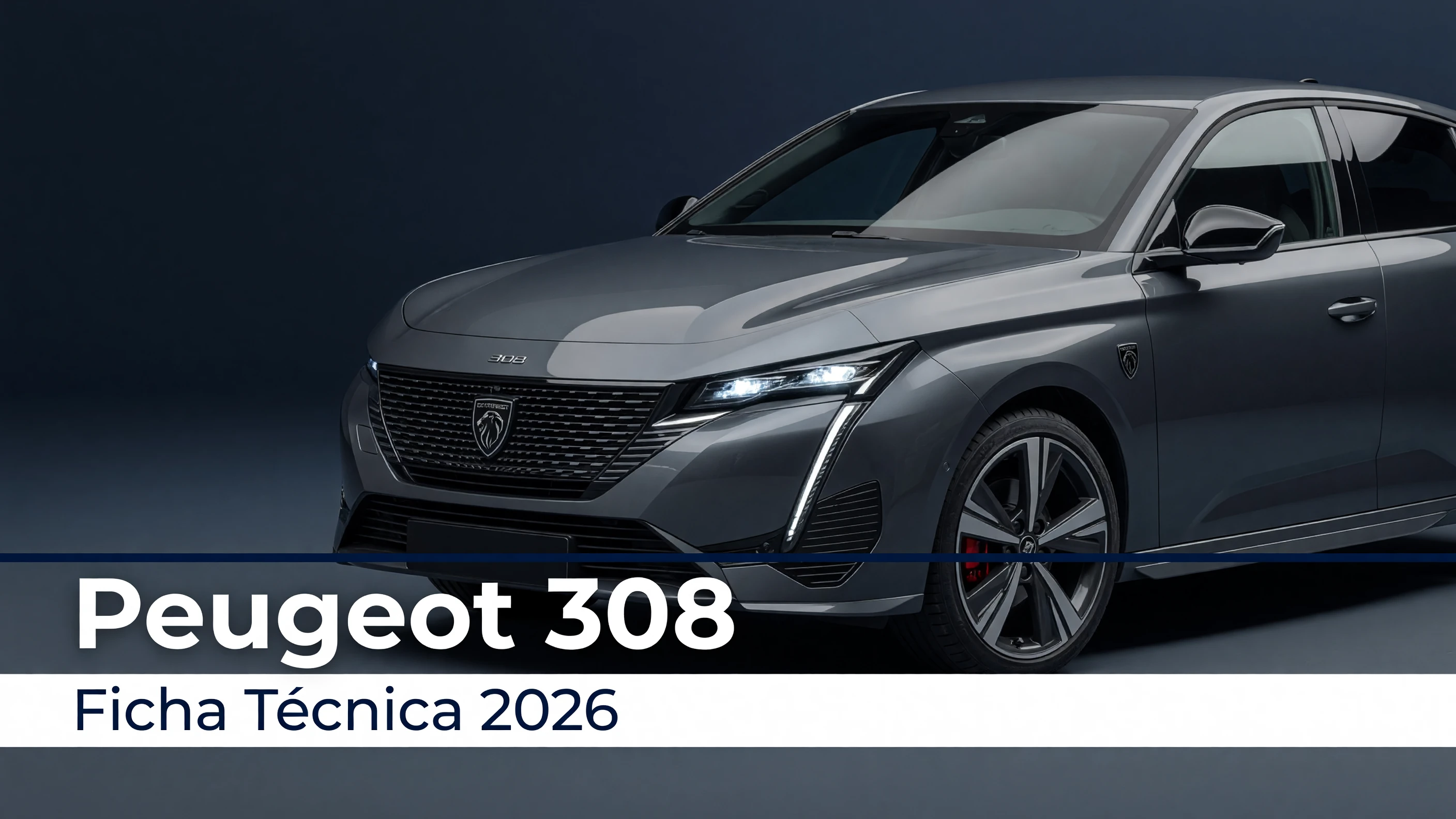 Ficha Tecnica Peugeot 308: Motor, Potencia, Consumo e Versoes 2026