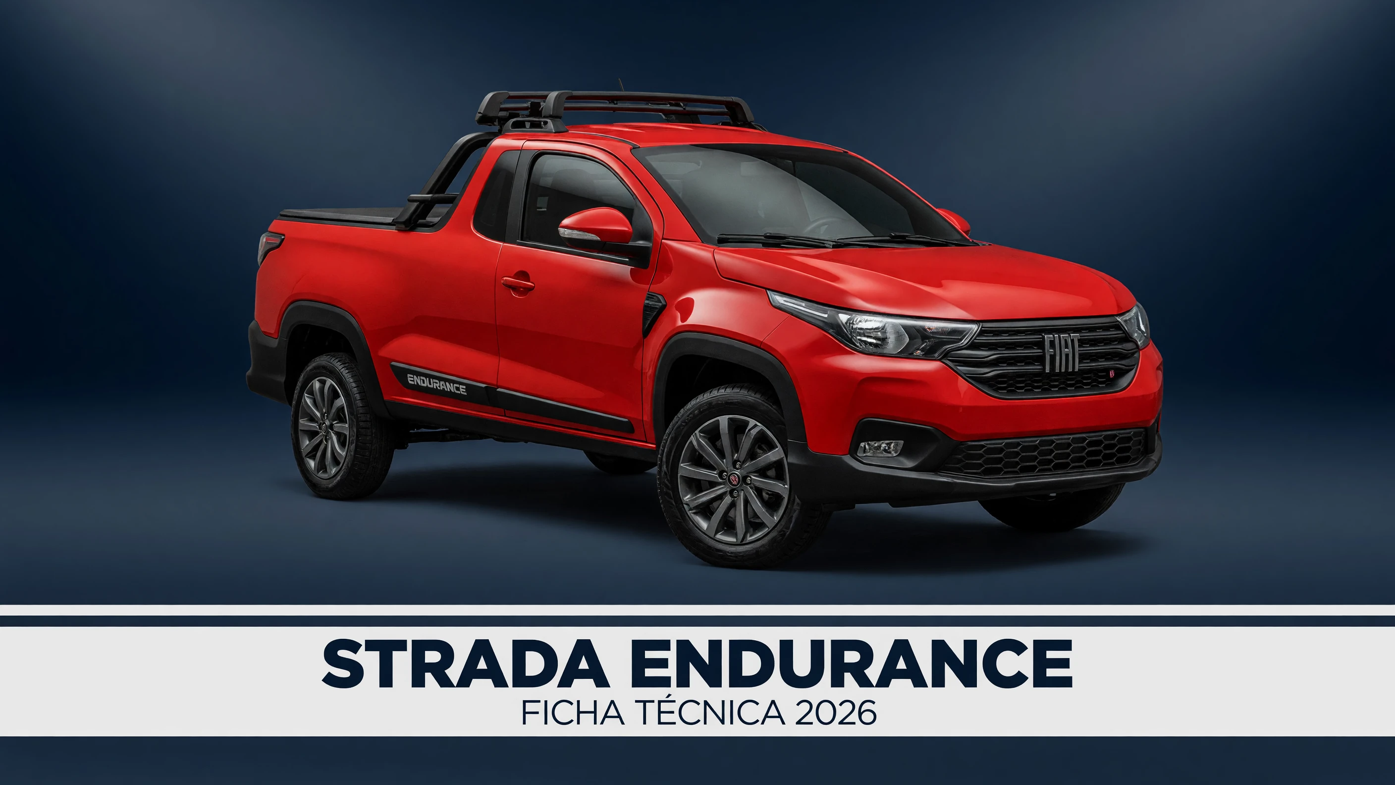 Ficha Técnica Strada Endurance 2026: Motor, Caçamba e Consumo