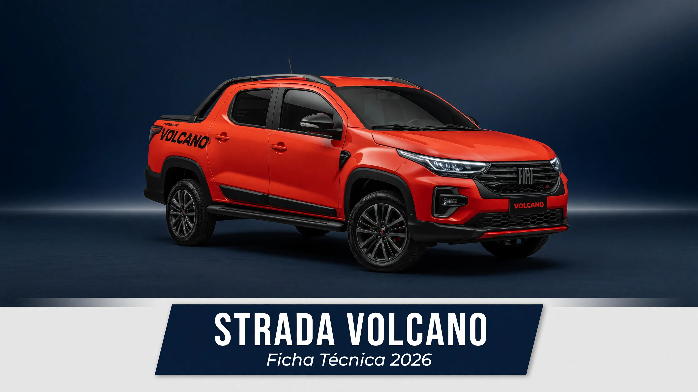 Ficha Técnica Strada Volcano 2026: Motor 1.3, CVT e Caçamba