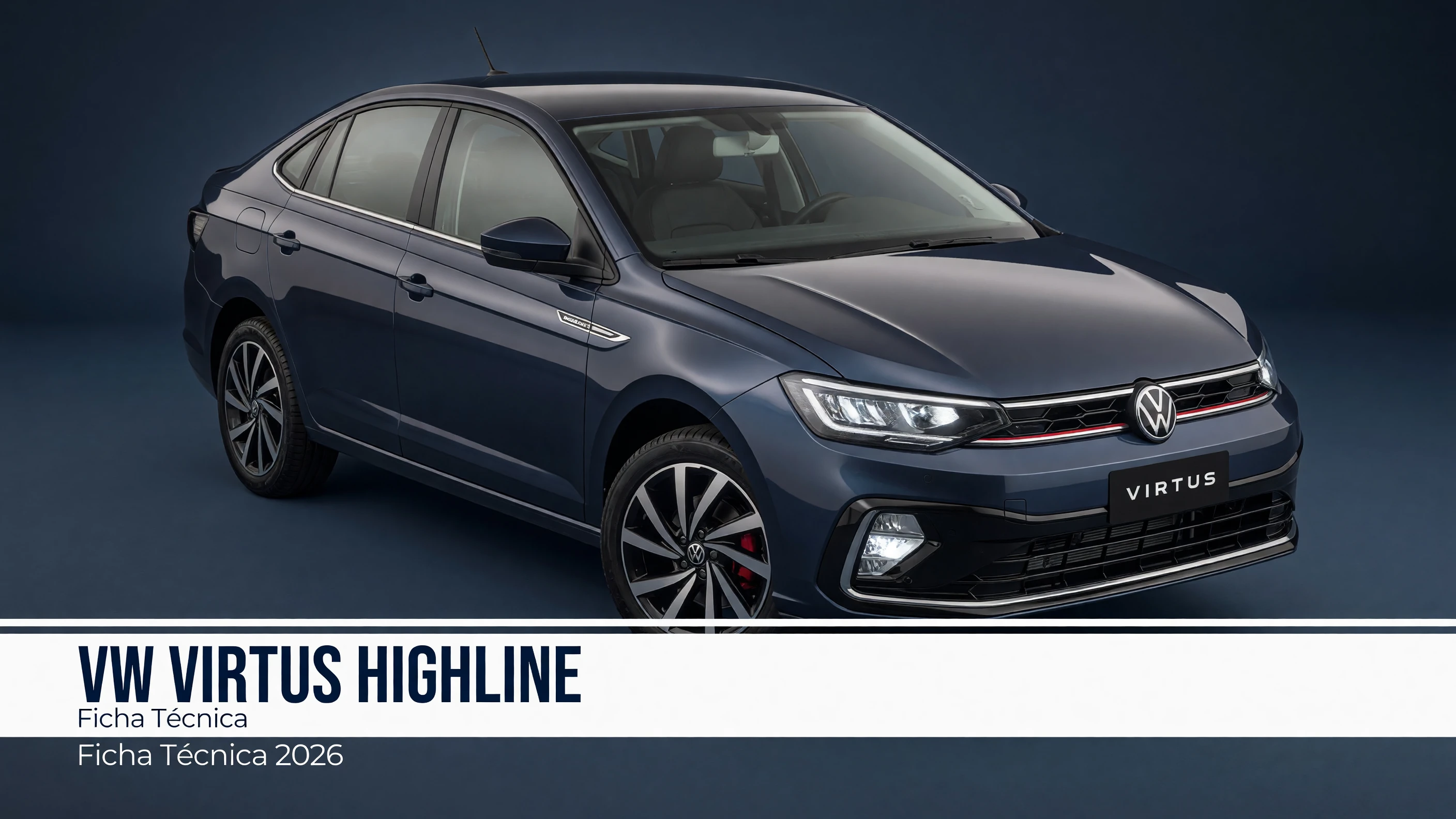 Ficha Técnica VW Virtus Highline 2026: Motor 200 TSI e Medidas