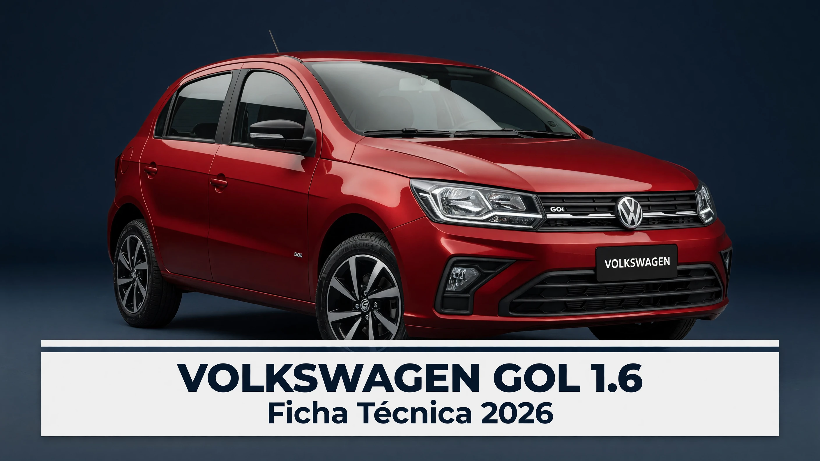 Ficha Técnica Volkswagen Gol 1.6 2026: Motor e Consumo