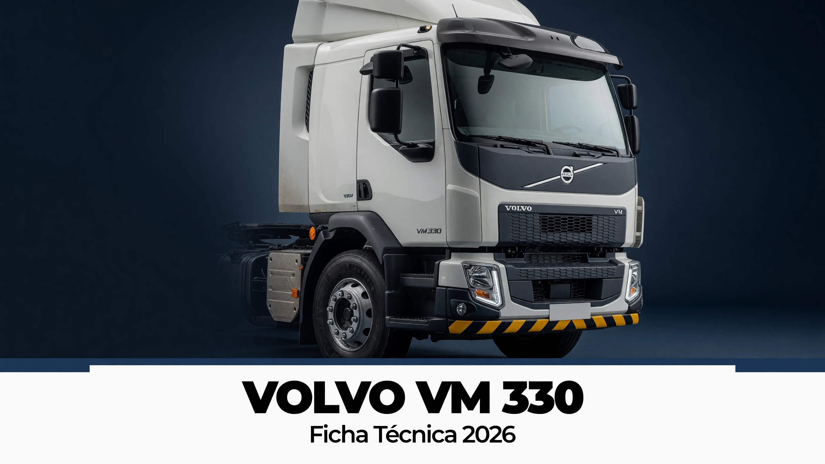 Ficha Técnica Volvo VM 330: Motor, Torque e Preço Atual 2026