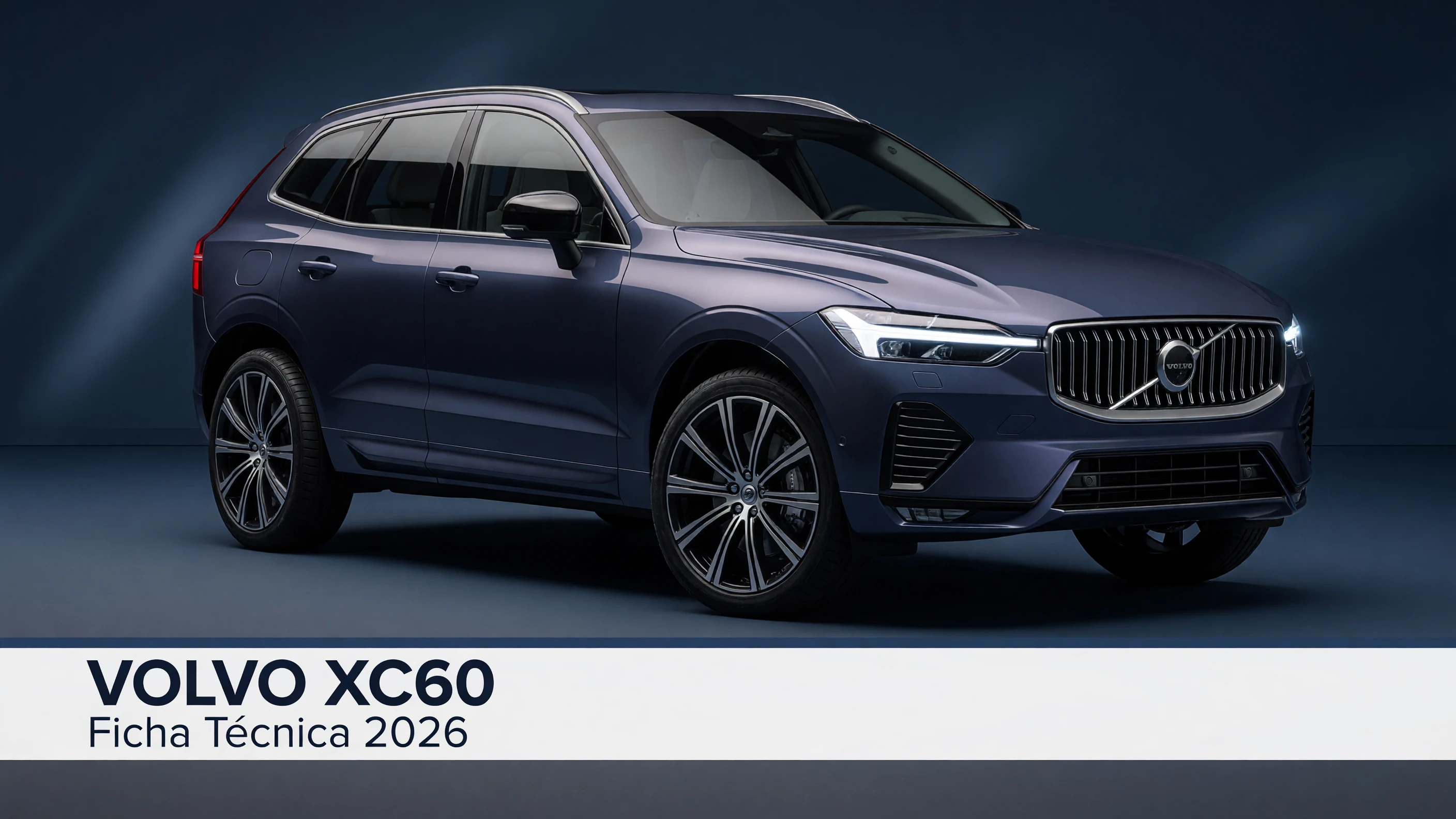 Ficha Tecnica Volvo XC60: Motor, Potencia, Consumo e Versoes 2026