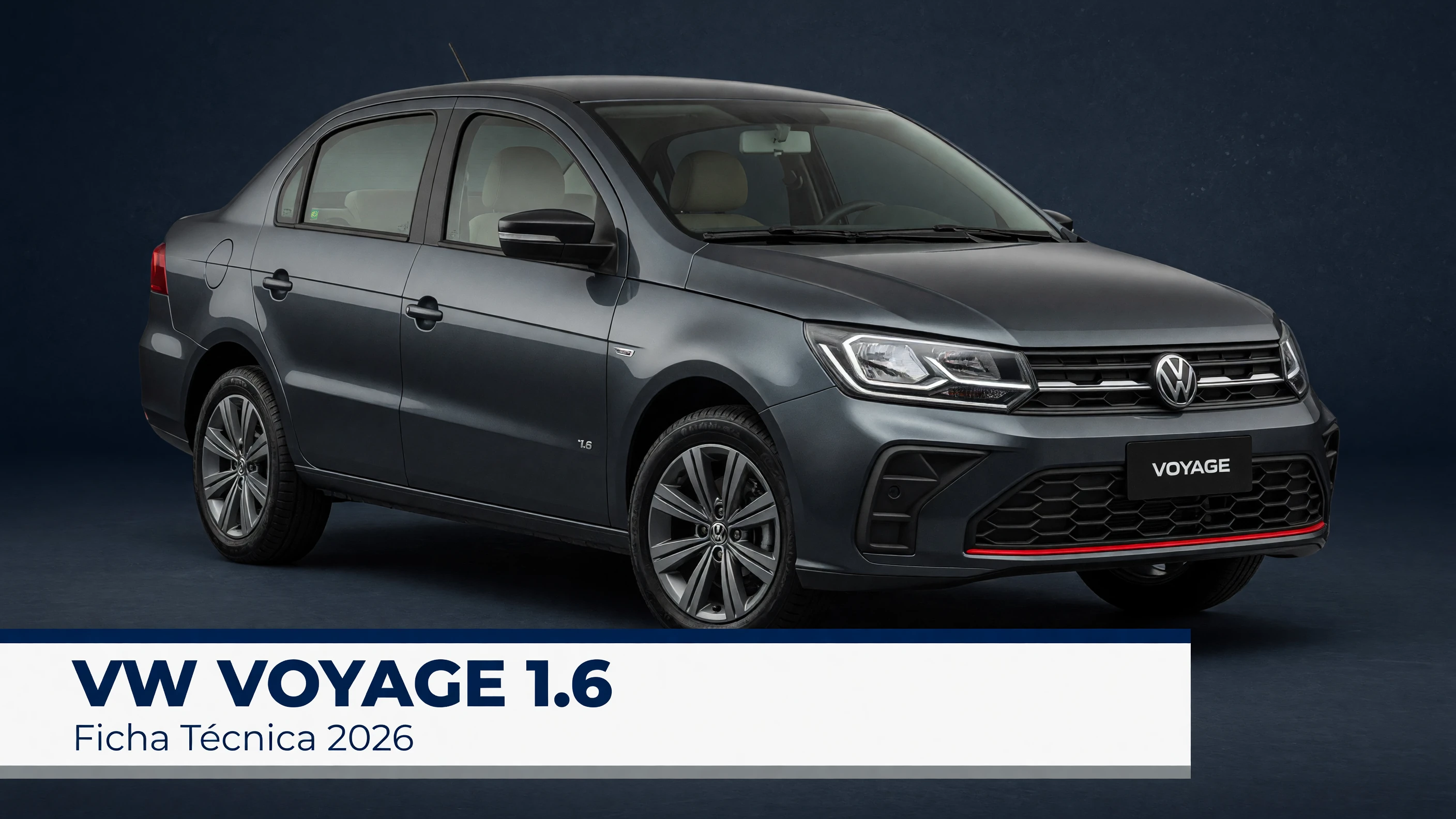 Ficha Técnica VW Voyage 1.6 2026: Motores, Consumo e Porta-Malas