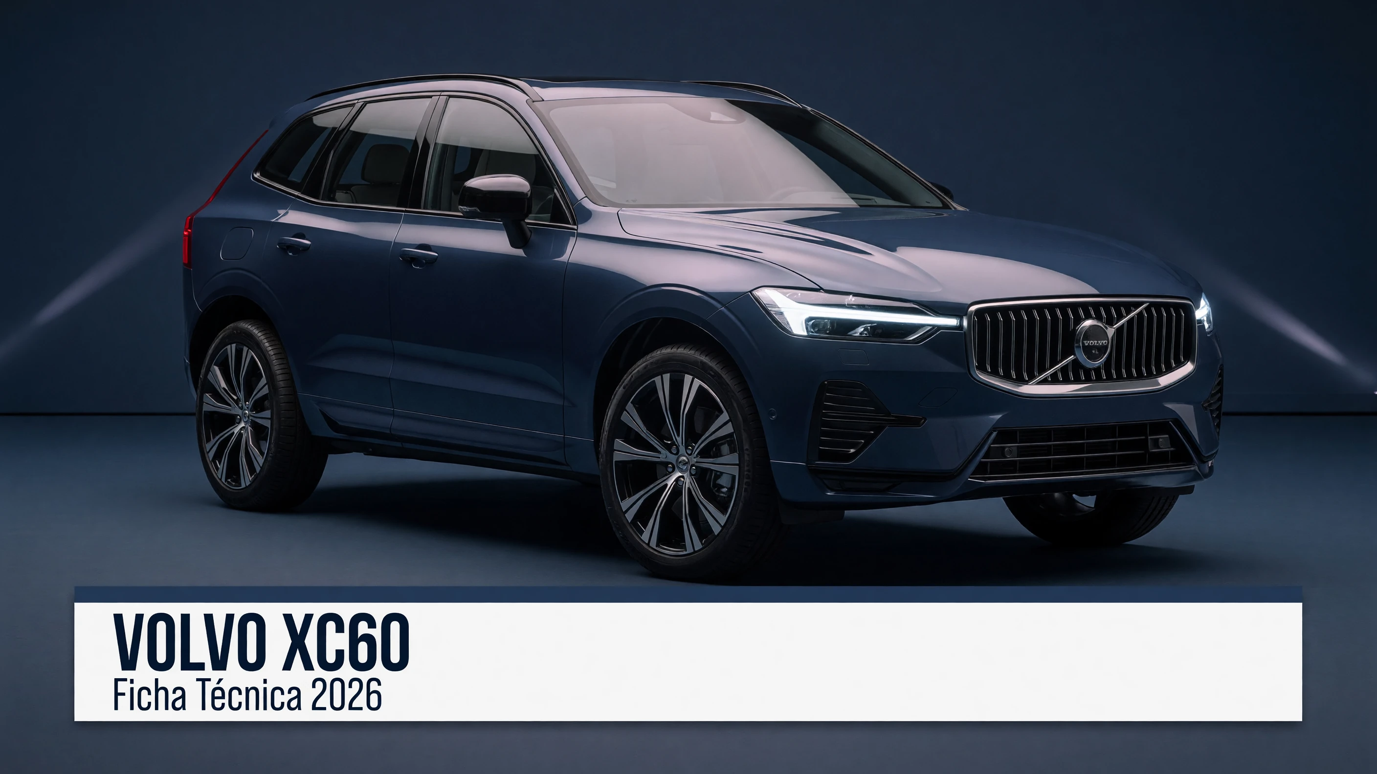 Ficha Tecnica Volvo XC60: Motor, Potencia, Consumo e Versoes 2026