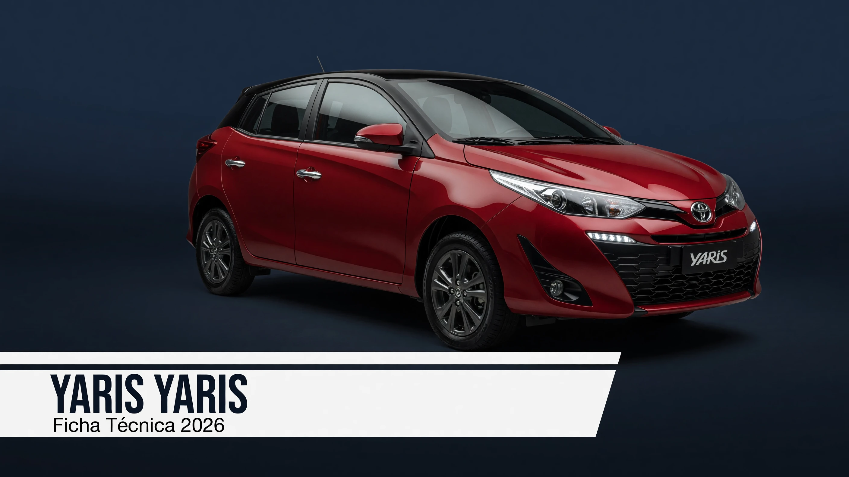 Ficha Técnica Yaris 2026: Motor, Consumo e Dimensões